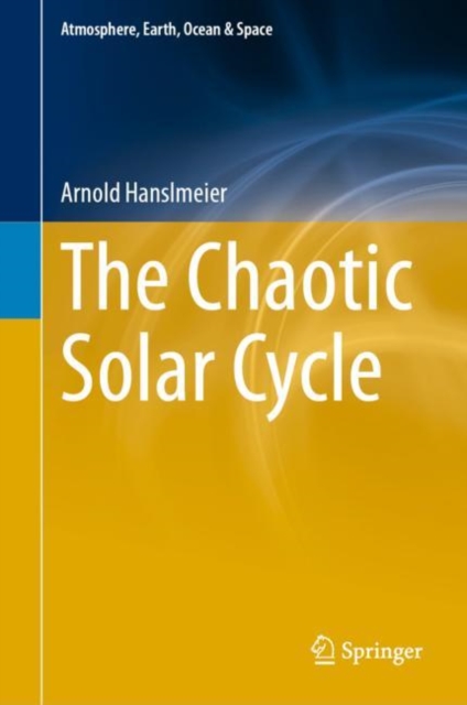 The Chaotic Solar Cycle, Hardback Book