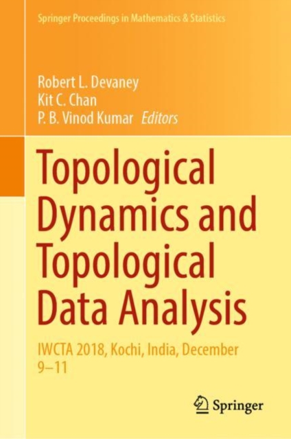 Topological Dynamics and Topological Data Analysis : IWCTA 2018, Kochi, India, December 9-11, Hardback Book