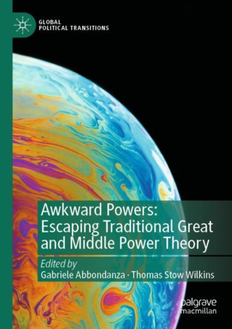 Awkward Powers: Escaping Traditional Great and Middle Power Theory, Paperback / softback Book