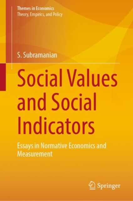 Social Values and Social Indicators : Essays in Normative Economics and Measurement, Hardback Book