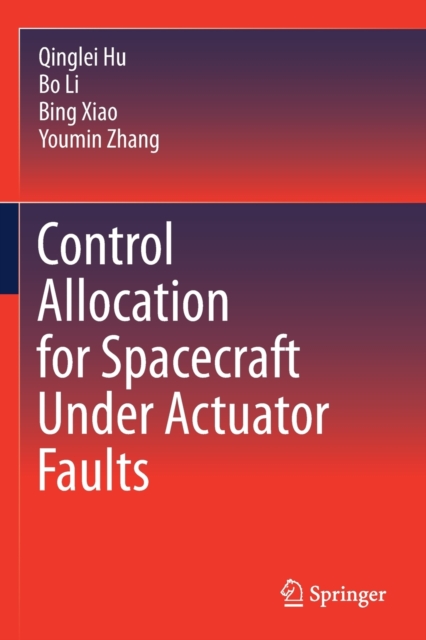 Control Allocation for Spacecraft Under Actuator Faults, Paperback / softback Book