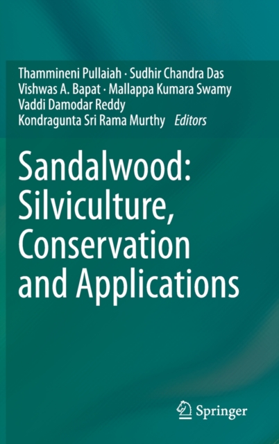 Sandalwood: Silviculture, Conservation and Applications, Hardback Book