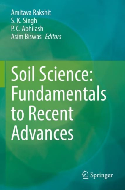 Soil Science: Fundamentals to Recent Advances, Paperback / softback Book