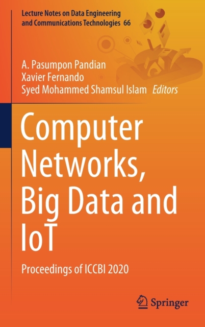 Computer Networks, Big Data and IoT : Proceedings of ICCBI 2020, Hardback Book