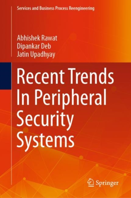 Recent Trends In Peripheral Security Systems, Hardback Book