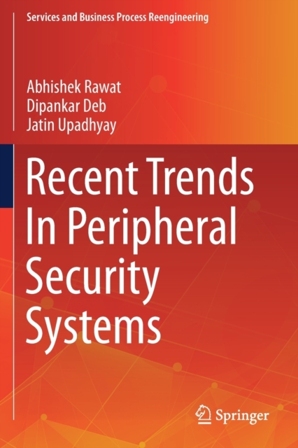 Recent Trends In Peripheral Security Systems, Paperback / softback Book