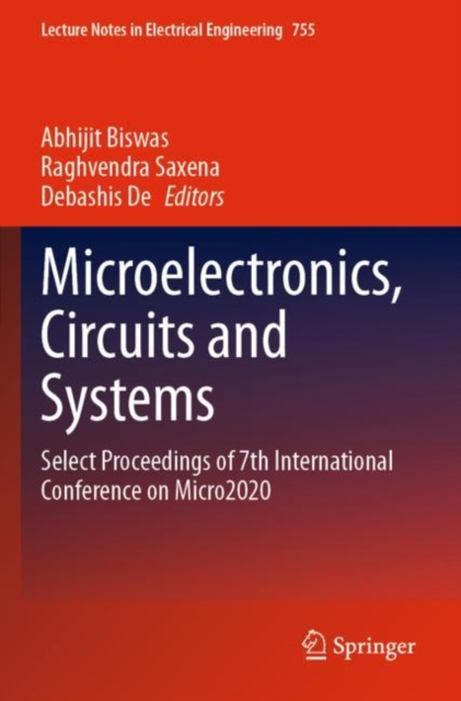 Microelectronics, Circuits and Systems : Select Proceedings of 7th International Conference on Micro2020, Paperback / softback Book