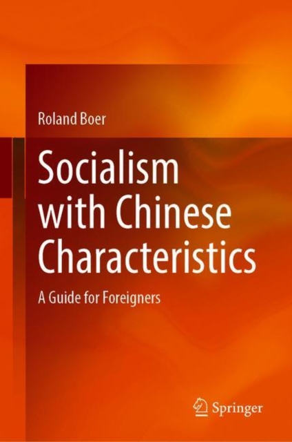 Socialism with Chinese Characteristics : A Guide for Foreigners, Hardback Book