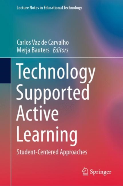 Technology Supported Active Learning : Student-Centered Approaches, Hardback Book