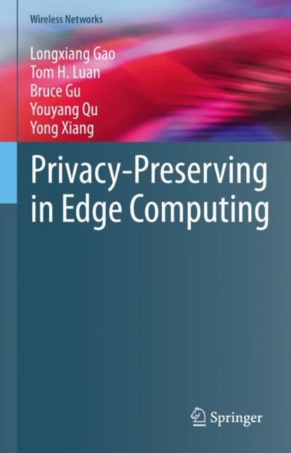 Privacy-Preserving in Edge Computing, Hardback Book