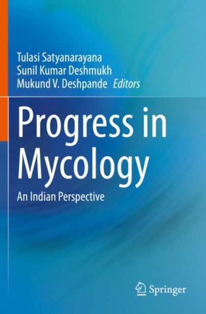Progress in Mycology : An Indian Perspective, Paperback / softback Book