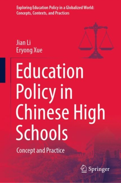 Education Policy in Chinese High Schools : Concept and Practice, Hardback Book