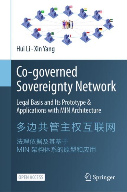 Co-governed Sovereignty Network : Legal Basis and Its Prototype & Applications  with MIN Architecture, Hardback Book