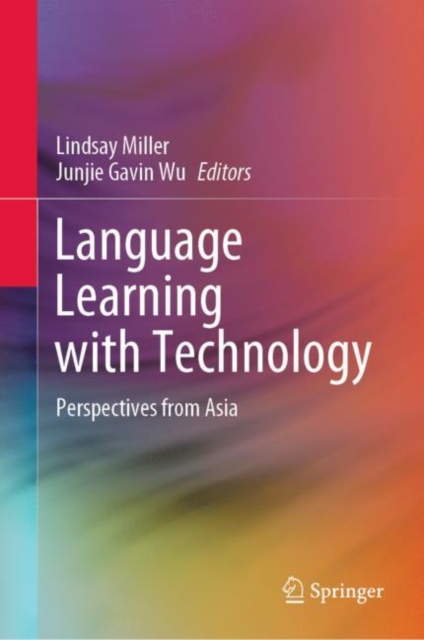 Language Learning with Technology : Perspectives from Asia, Hardback Book