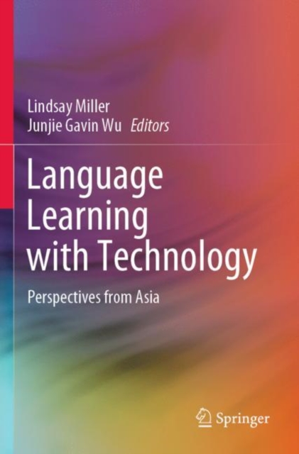 Language Learning with Technology : Perspectives from Asia, Paperback / softback Book
