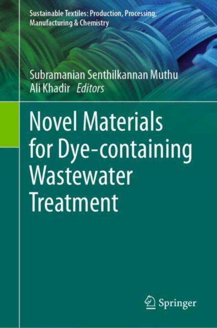Novel Materials for Dye-containing Wastewater Treatment, Hardback Book
