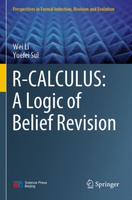 R-CALCULUS: A Logic of Belief Revision, Paperback / softback Book