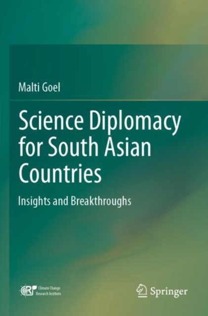 Science Diplomacy for South Asian Countries : Insights and Breakthroughs, Paperback / softback Book