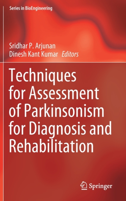Techniques for Assessment of Parkinsonism for Diagnosis and Rehabilitation, Hardback Book