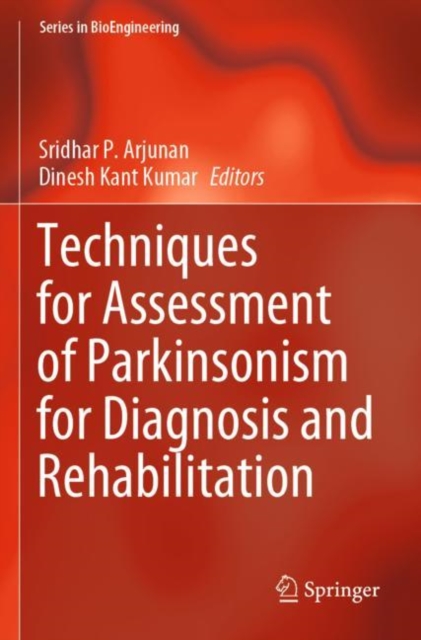 Techniques for Assessment of Parkinsonism for Diagnosis and Rehabilitation, Paperback / softback Book