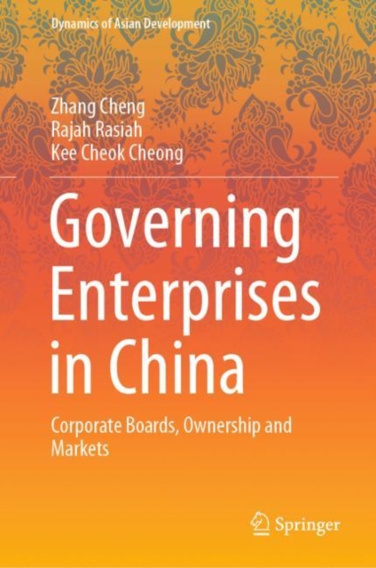Governing Enterprises in China : Corporate Boards, Ownership and Markets, Hardback Book