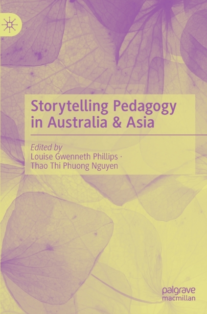 Storytelling Pedagogy in Australia & Asia, Hardback Book