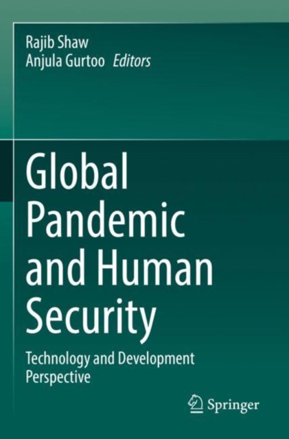 Global Pandemic and Human Security : Technology and Development Perspective, Paperback / softback Book