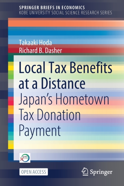 Local Tax Benefits at a Distance : Japan's Hometown Tax Donation Payment, Paperback / softback Book