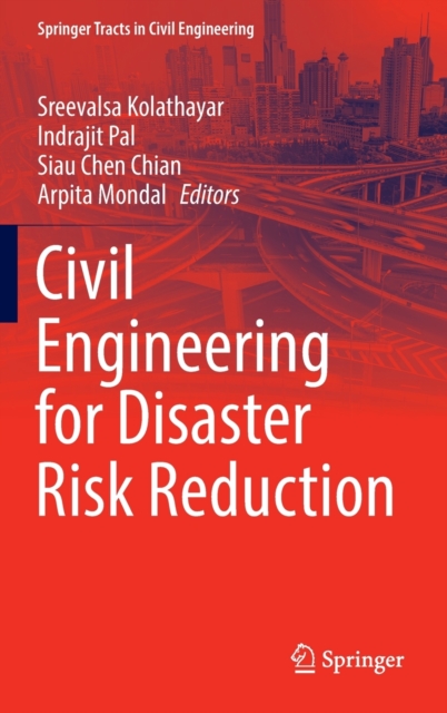 Civil Engineering for Disaster Risk Reduction, Hardback Book