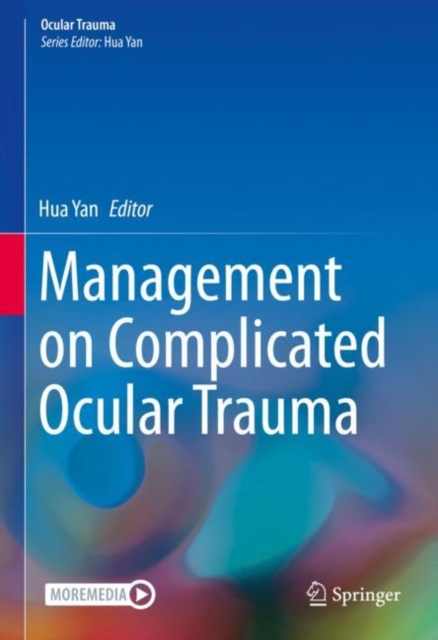 Management on Complicated Ocular Trauma, Hardback Book