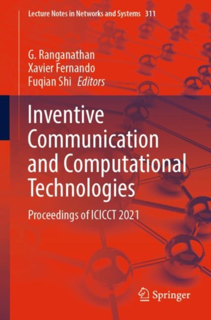 Inventive Communication and Computational Technologies : Proceedings of ICICCT 2021, Paperback / softback Book