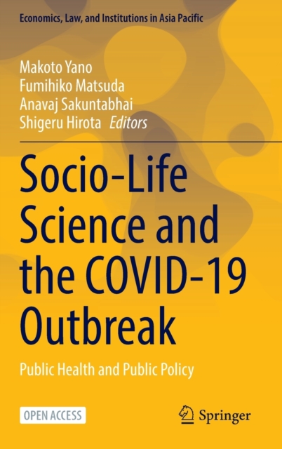 Socio-Life Science and the COVID-19 Outbreak : Public Health and Public Policy, Hardback Book