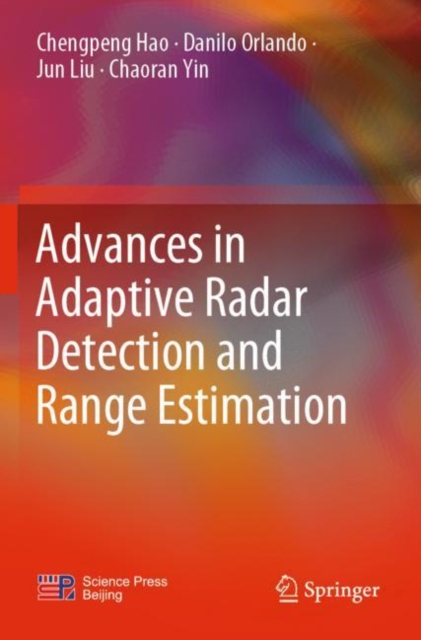 Advances in Adaptive Radar Detection and Range Estimation, Paperback / softback Book