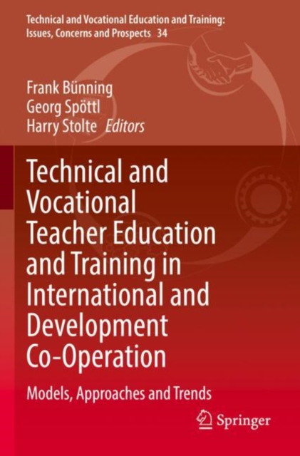Technical and Vocational Teacher Education and Training in International and Development Co-Operation : Models, Approaches and Trends, Paperback / softback Book