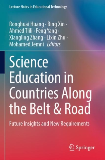 Science Education in Countries Along the Belt & Road : Future Insights and New Requirements, Paperback / softback Book