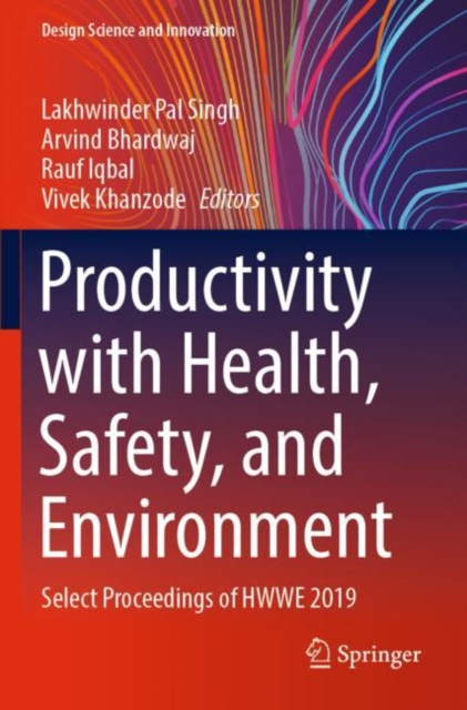 Productivity with Health, Safety, and Environment : Select Proceedings of HWWE 2019, Paperback / softback Book