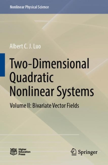 Two-Dimensional Quadratic Nonlinear Systems : Volume II: Bivariate Vector Fields, Paperback / softback Book