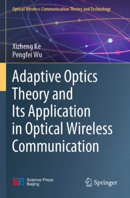 Adaptive Optics Theory and Its Application in Optical Wireless Communication, Paperback / softback Book