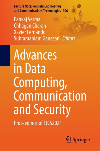 Advances in Data Computing, Communication and Security : Proceedings of I3CS2021, Paperback / softback Book