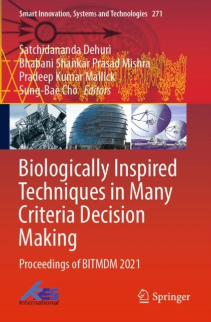Biologically Inspired Techniques in Many Criteria Decision Making : Proceedings of BITMDM 2021, Paperback / softback Book