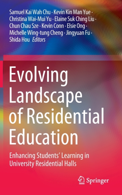 Evolving Landscape of Residential Education : Enhancing Students’ Learning in University Residential Halls, Hardback Book