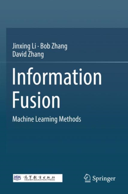 Information Fusion : Machine Learning Methods, Paperback / softback Book