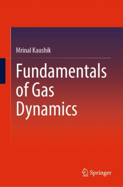 Fundamentals of Gas Dynamics, Hardback Book