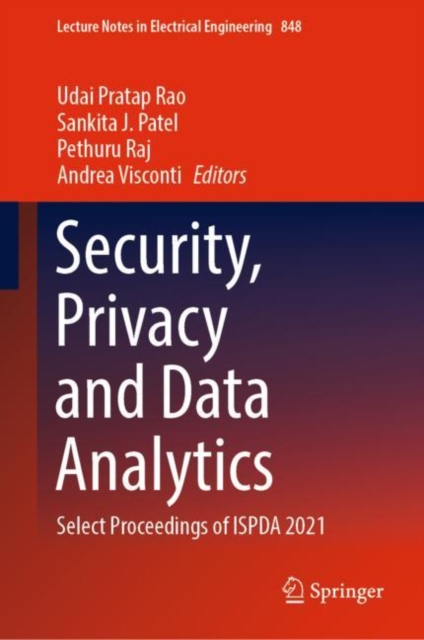 Security, Privacy and Data Analytics : Select Proceedings of ISPDA 2021, Hardback Book