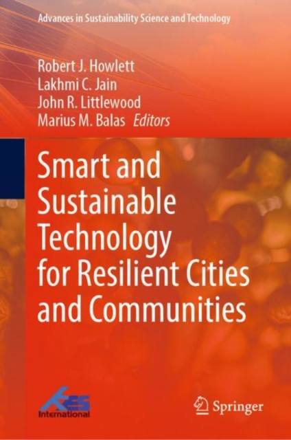 Smart and Sustainable Technology for Resilient Cities and Communities, Hardback Book
