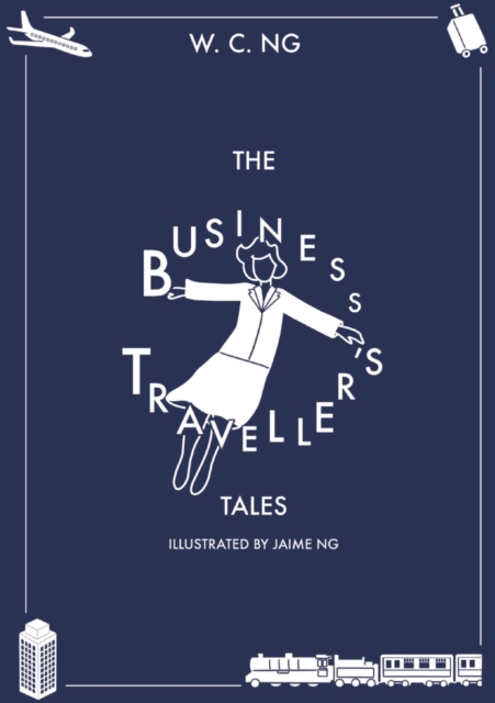 The Business Traveller's Tales, Paperback / softback Book