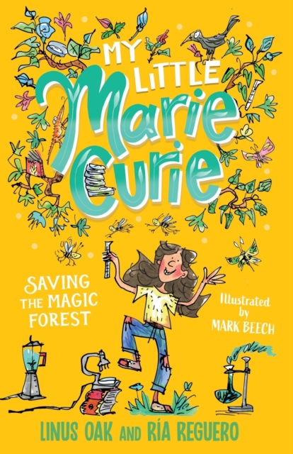 My Little Marie Curie : Saving the Magic Forest, Paperback / softback Book
