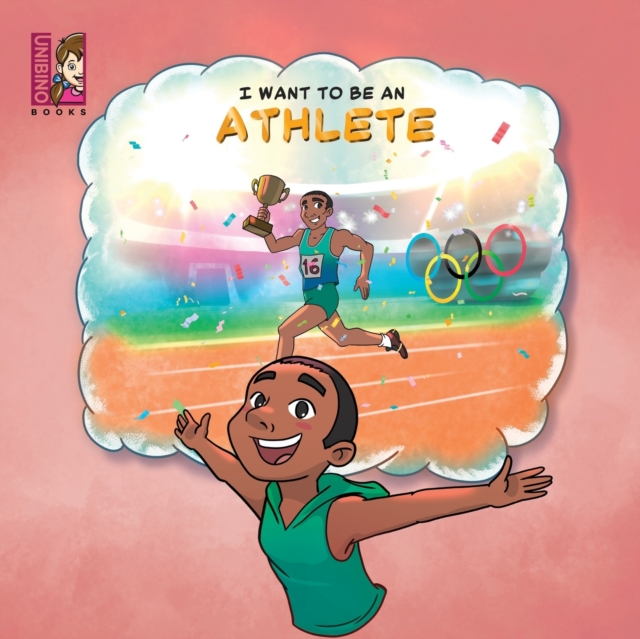 I Want To Be An Athlete : Modern Careers For Kids, Paperback / softback Book