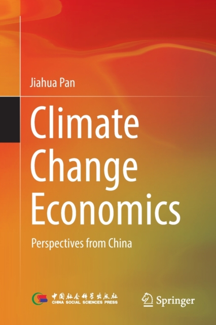 Climate Change Economics : Perspectives from China, Paperback / softback Book