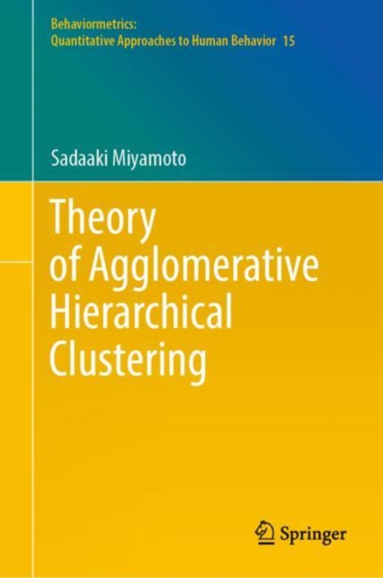 Theory of Agglomerative Hierarchical Clustering, Hardback Book
